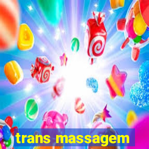 trans massagem